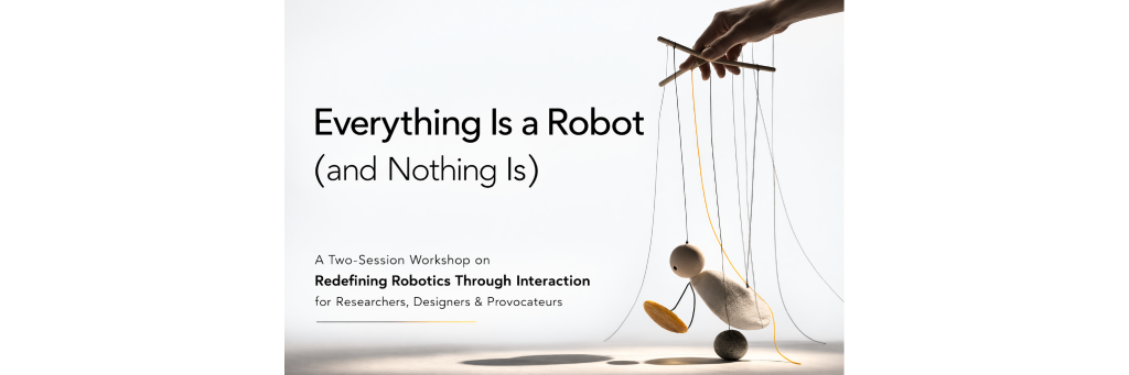 Image for publication Everything Is a Robot (and Nothing Is)